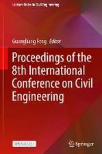 Proceedings of the 8th International Conference on Civil Engineering