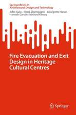 Fire Evacuation and Exit Design in Heritage Cultural Centres