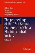 The proceedings of the 16th Annual Conference of China Electrotechnical Society: Volume II