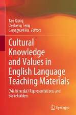 Cultural Knowledge and Values in English Language Teaching Materials: (Multimodal) Representations and Stakeholders