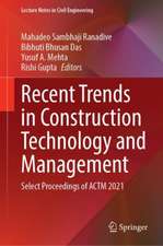 Recent Trends in Construction Technology and Management: Select Proceedings of ACTM 2021