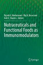 Nutraceuticals and Functional Foods in Immunomodulators