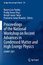 Proceedings of the National Workshop on Recent Advances in Condensed Matter and High Energy Physics