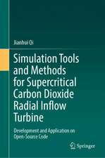 Simulation Tools and Methods for Supercritical Carbon Dioxide Radial Inflow Turbine: Development and Application on Open-Source Code