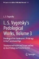 L. S. Vygotsky's Pedological Works, Volume 3: Pedology of the Adolescent I: Pedology in the Transitional Age