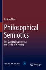 Philosophical Semiotics: The Coming into Being of the World of Meaning