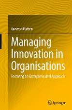 Managing Innovation in Organisations: Fostering an Entrepreneurial Approach