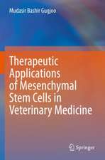 Therapeutic Applications of Mesenchymal Stem Cells in Veterinary Medicine