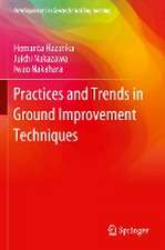 Practices and Trends in Ground Improvement Techniques