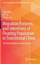 Migration Patterns and Intentions of Floating Population in Transitional China: The Road for Urban Dream Chasers