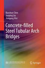 Concrete-Filled Steel Tubular Arch Bridges