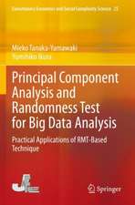 Principal Component Analysis and Randomness Test for Big Data Analysis