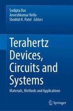 Terahertz Devices, Circuits and Systems: Materials, Methods and Applications