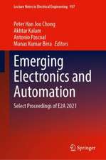 Emerging Electronics and Automation: Select Proceedings of E2A 2021