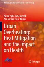 Urban Overheating: Heat Mitigation and the Impact on Health