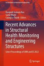 Recent Advances in Structural Health Monitoring and Engineering Structures: Select Proceedings of SHM and ES 2022