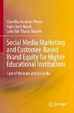 Social Media Marketing and Customer-Based Brand Equity for Higher Educational Institutions: Case of Vietnam and Sri Lanka