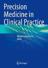 Precision Medicine in Clinical Practice