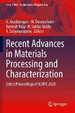 Recent Advances in Materials Processing and Characterization: Select Proceedings of ICMPC 2021