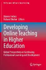 Developing Online Teaching in Higher Education