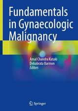 Fundamentals in Gynaecologic Malignancy