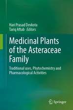 Medicinal Plants of the Asteraceae Family: Traditional Uses, Phytochemistry and Pharmacological Activities