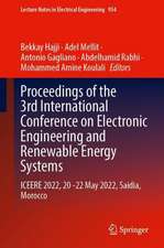 Proceedings of the 3rd International Conference on Electronic Engineering and Renewable Energy Systems: ICEERE 2022, 20 -22 May 2022, Saidia, Morocco