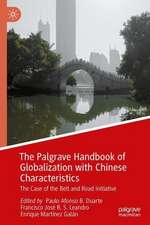 The Palgrave Handbook of Globalization with Chinese Characteristics