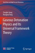 Gaseous Detonation Physics and Its Universal Framework Theory