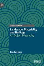 Landscape, Materiality and Heritage