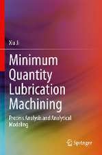 Minimum Quantity Lubrication Machining