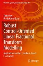 Robust Control-Oriented Linear Fractional Transform Modelling