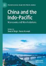 China and the Indo-Pacific: Maneuvers and Manifestations