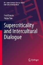 Supercriticality and Intercultural Dialogue