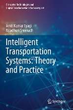 Intelligent Transportation Systems: Theory and Practice