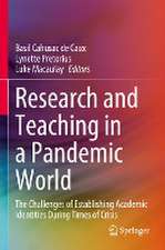 Research and Teaching in a Pandemic World: The Challenges of Establishing Academic Identities During Times of Crisis