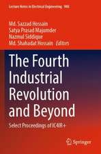 The Fourth Industrial Revolution and Beyond: Select Proceedings of IC4IR+