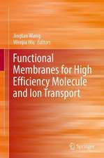 Functional Membranes for High Efficiency Molecule and Ion Transport