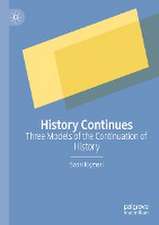 History Continues: Three Models of the Continuation of History