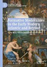 Formative Modernities in the Early Modern Atlantic and Beyond: Identities, Polities and Glocal Economies