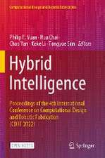 Hybrid Intelligence: Proceedings of the 4th International Conference on Computational Design and Robotic Fabrication (CDRF 2022)