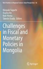 Challenges in Fiscal and Monetary Policies in Mongolia