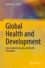 Global Health and Development: Low-Carbon Economy and Health Innovation