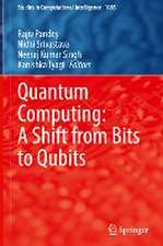 Quantum Computing: A Shift from Bits to Qubits