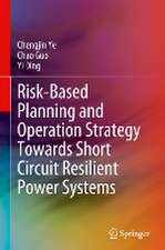 Risk-Based Planning and Operation Strategy Towards Short Circuit Resilient Power Systems