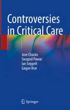 Controversies in Critical Care