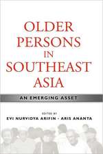 Older Persons in Southeast Asia: An Emerging Asset