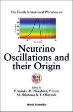 Neutrino Oscillations and Their Origin, Proceedings of the 4th International Workshop