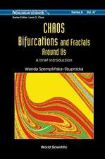 Chaos, Bifurcations and Fractals Around Us