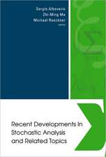 Recent Developments in Stochastic Analysis and Related Topics - Proceedings of the First Sino-German Conf on Stochastic Analysis (a Satellite Conferen